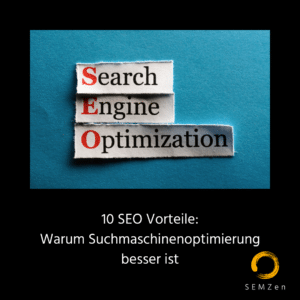 14 SEO Vorteile - Warum lohnt sich der anfängliche Mehraufwand - Ist der ROI höher als bei Social Media? - Was macht SEO besser als Paid Ads?